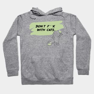 Don’t f**k with cats Hoodie